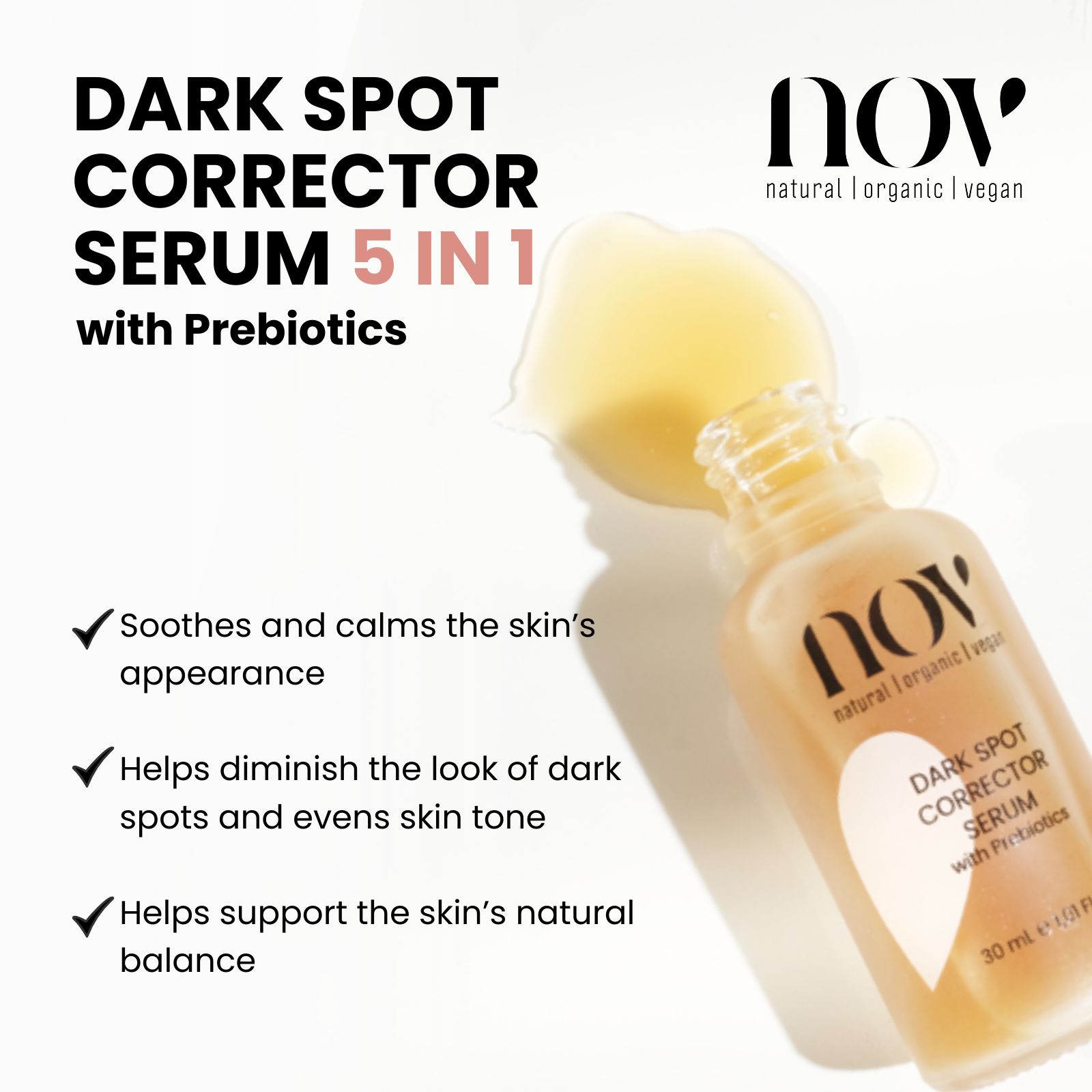 Dark Spot Corrector Serum 5in1 with Prebiotics